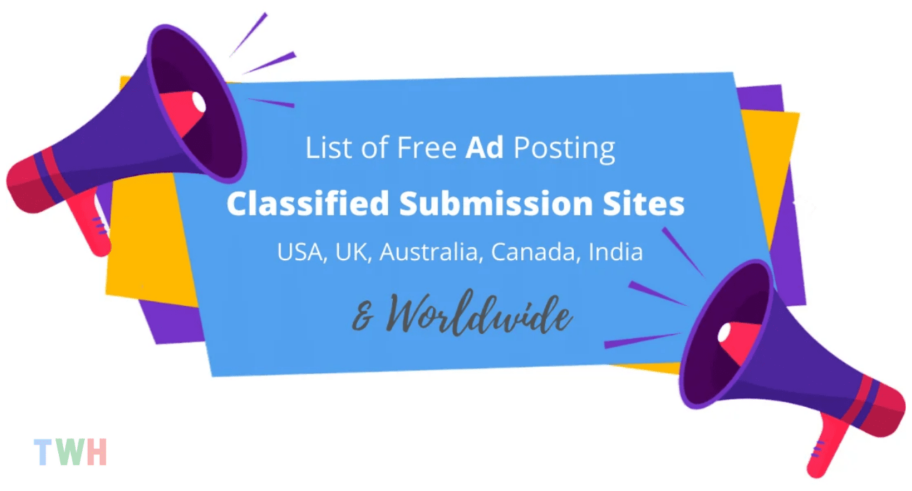 Top 99+ Classified Submission Sites 2023, Free High DA -TWH